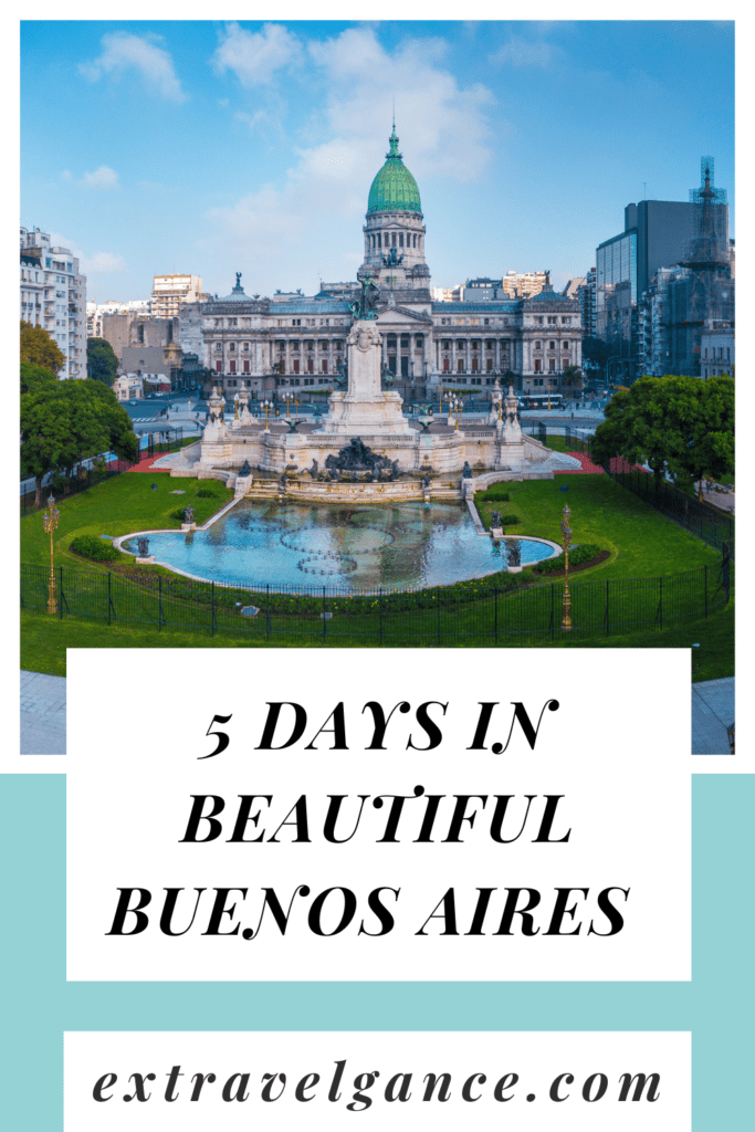 5 Glorious Days in Beautiful Buenos Aires