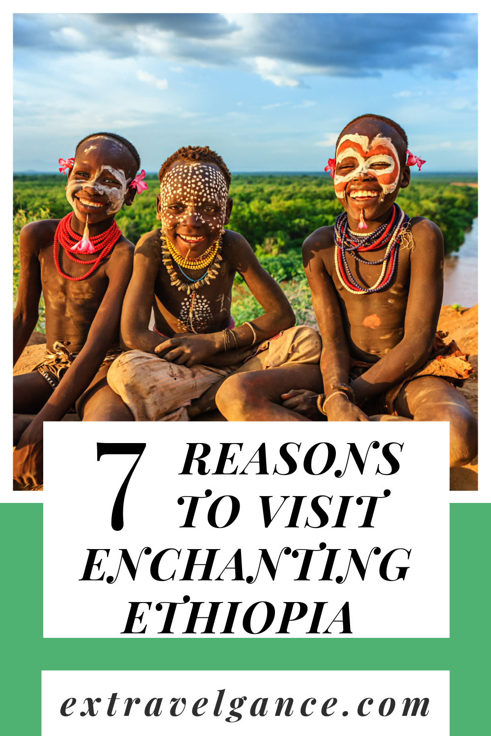 The Top 7 Reasons to Visit Enchanting Ethiopia - Extravelgance