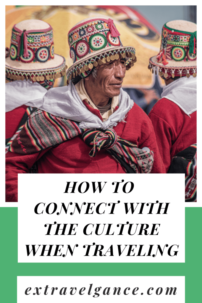 connect with culture when traveling