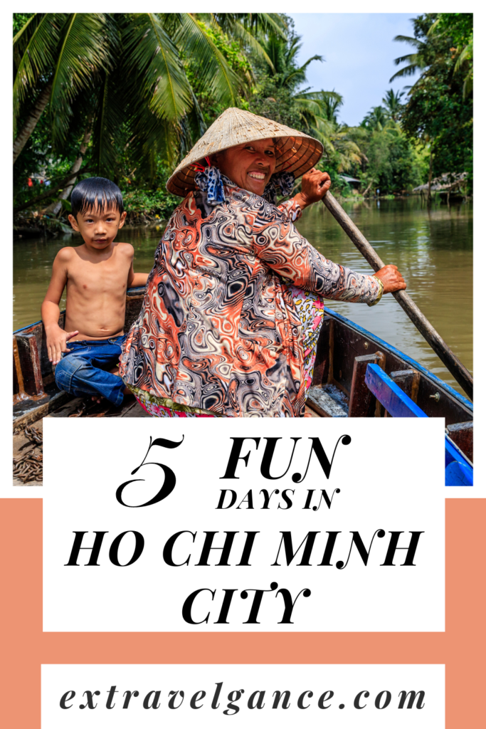 5 days in Ho Chi Minh City