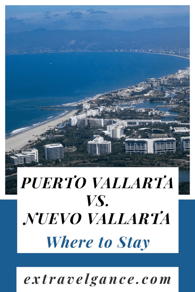 Nuevo Vallarta vs Puerto Vallarta
