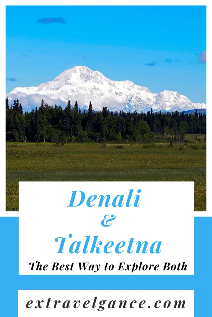 Denali and Talkeetna