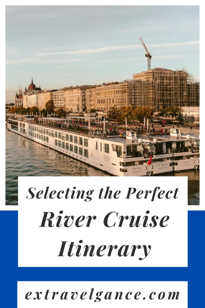 Best River Cruise Itinerary