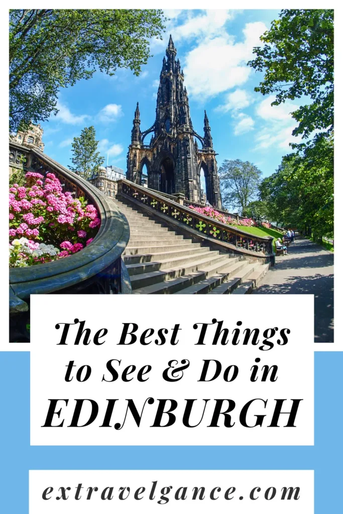 The Best Things to See & Do in Edinburgh Scotland